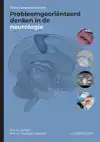 PROBLEEMGEORIENTEERD DENKEN IN DE NEUROLOGIE