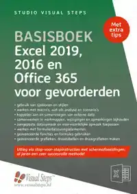 BASISBOEK EXCEL 2019, 2016 EN OFFICE 365 VOOR GEVORDERDEN