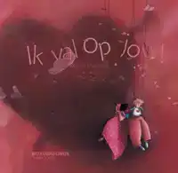 IK VAL OP JOU!