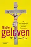 NIET TE GELOVEN