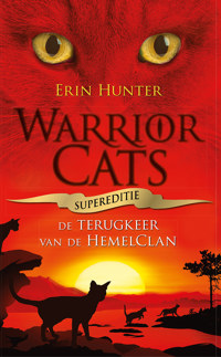 WARRIOR CATS - SUPEREDITIE - TERUGKEER VAN DE HEMELCLAN