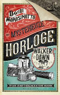 HET MYSTERIEUZE HORLOGE VAN WALKER & DAWN