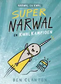 SUPERNARWAL EN KWALKAMPIOEN