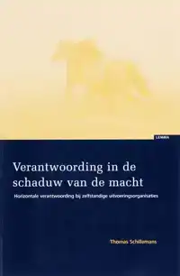 VERANTWOORDING IN DE SCHADUW VAN DE MACHT