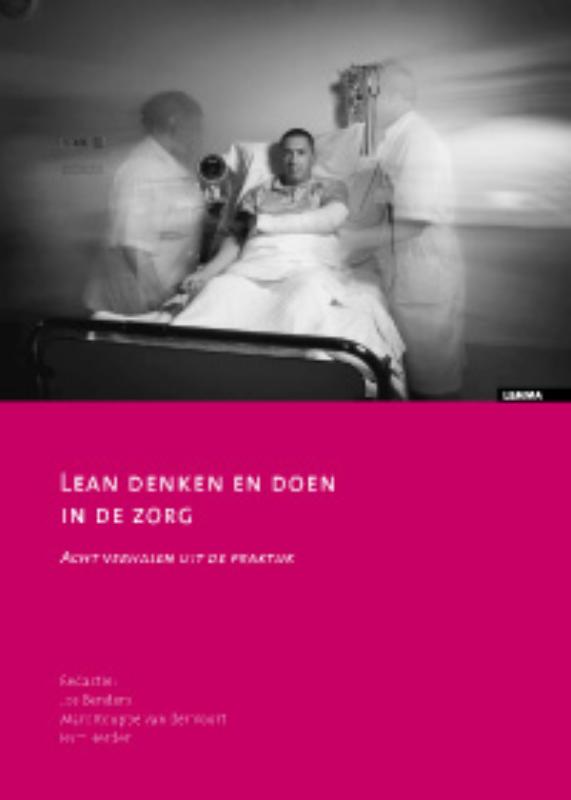 LEAN DENKEN EN DOEN IN DE ZORG