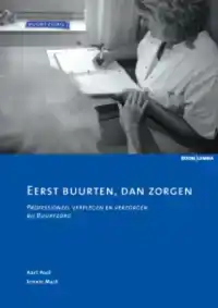 EERST BUURTEN, DAN ZORGEN