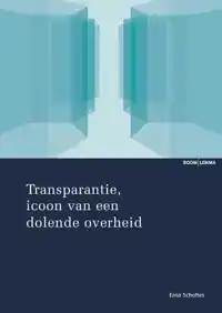 TRANSPARANTIE, ICOON VAN EEN DOLENDE OVERHEID