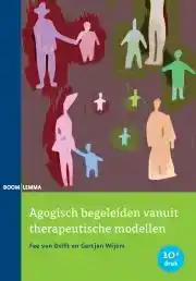 AGOGISCH BEGELEIDEN VANUIT THERAPEUTISCHE MODELLEN