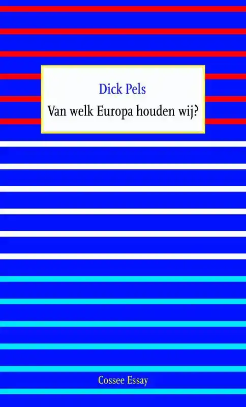 VAN WELK EUROPA HOUDEN WIJ?