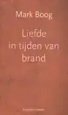 LIEFDE IN TIJDEN VAN BRAND
