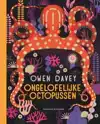 ONGELOFELIJKE OCTOPUSSEN