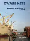 ZWARE KEES