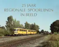 25 JAAR REGIONALE SPOORLIJNEN IN BEELD