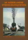 DE NEDERLANDSE STOOMLOCOMOTIEVEN