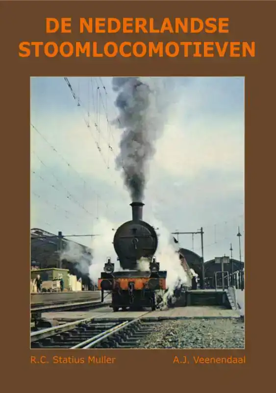 DE NEDERLANDSE STOOMLOCOMOTIEVEN