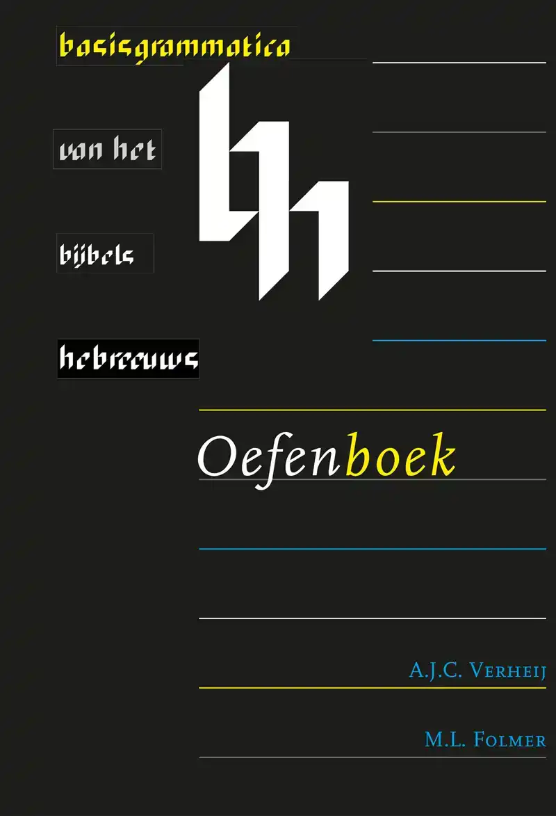 BASISGRAMMATICA VAN HET BIJBELS HEBREEUWS