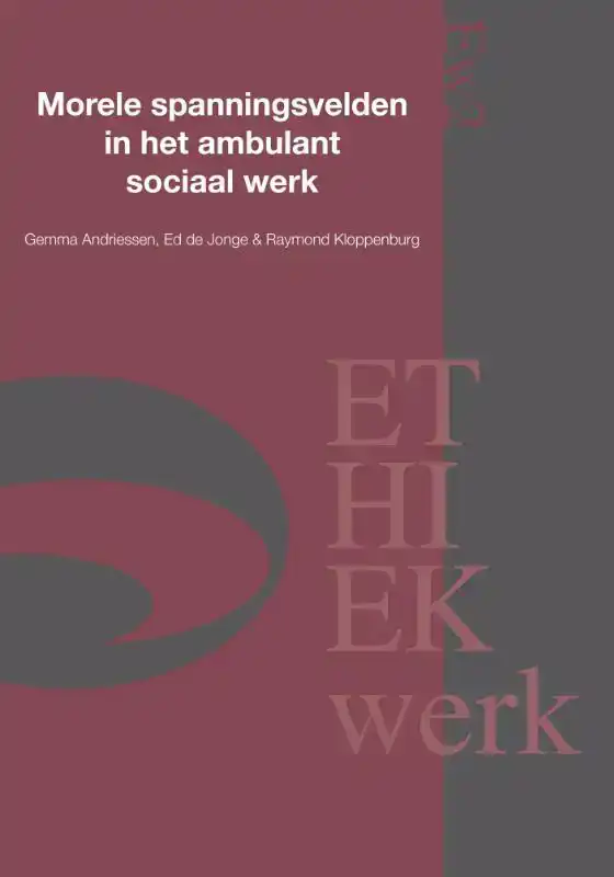 MORELE SPANNINGSVELDEN IN HET AMBULANT SOCIAAL WERK