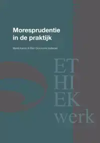 MORESPRUDENTIE IN DE PRAKTIJK