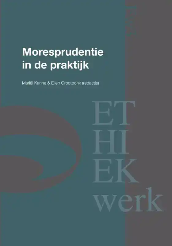 MORESPRUDENTIE IN DE PRAKTIJK