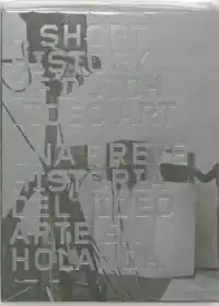 A SHORT HISTORY OF DUTCH VIDEO ART