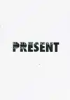 PRESENT