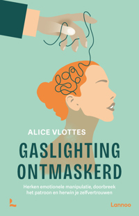 GASLIGHTING ONTMASKERD