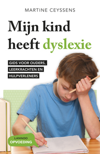 MIJN KIND HEEFT DYSLEXIE
