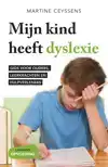 MIJN KIND HEEFT DYSLEXIE
