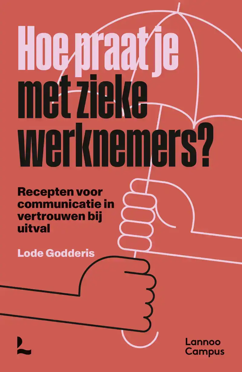 HOE PRAAT JE MET ZIEKE WERKNEMERS?