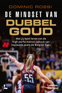 DE MINDSET VAN DUBBEL GOUD