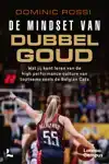 DE MINDSET VAN DUBBEL GOUD