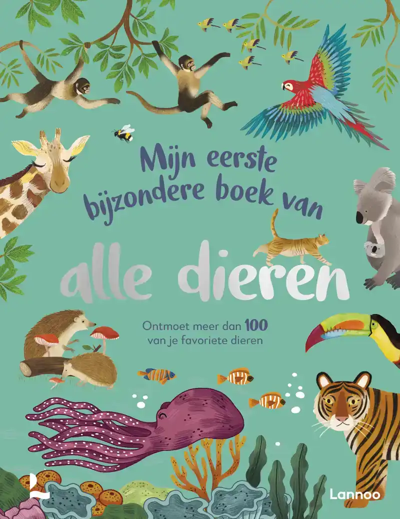MIJN EERSTE BIJZONDERE BOEK VAN ALLE DIEREN