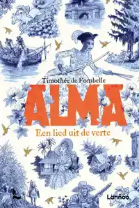 ALMA 2 - EEN LIED UIT DE VERTE