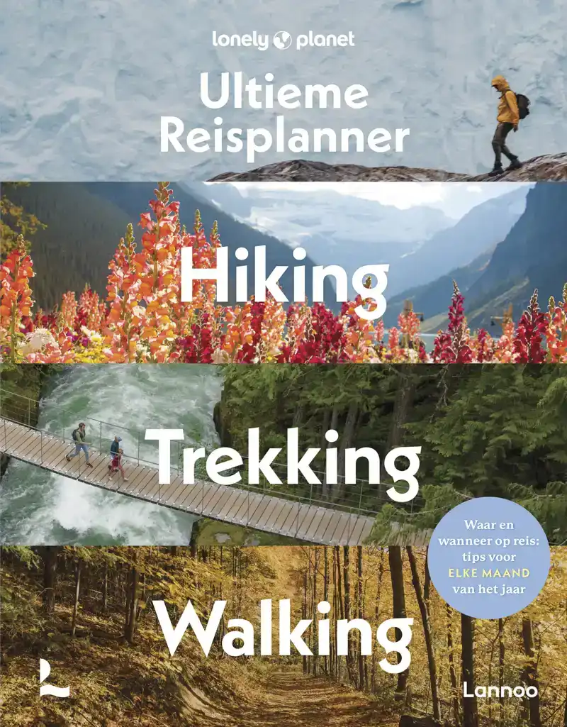 LONELY PLANET'S ULTIEME REISPLANNER - HIKING, TREKKING, WALK