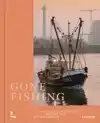 GONE FISHING
