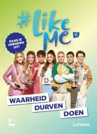 #LIKEME - WAARHEID, DURVEN, DOEN