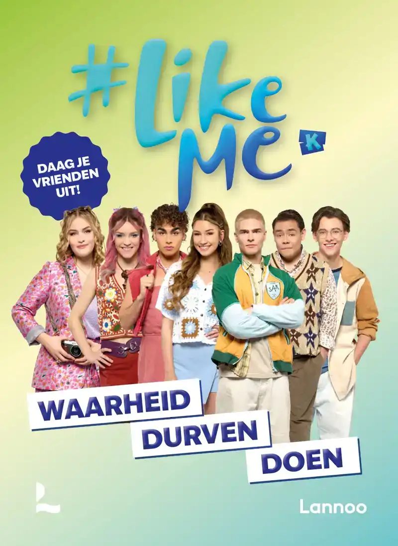 #LIKEME - WAARHEID, DURVEN, DOEN