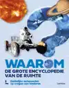 WAAROM? DE GROTE ENCYCLOPEDIE VAN DE RUIMTE
