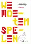 WE MOETEN SPELEN