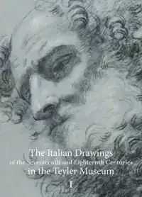 THE ITALIAN DRAWINGS OF THE SEVENTEENTH AND EIGHTEENTH CENTU