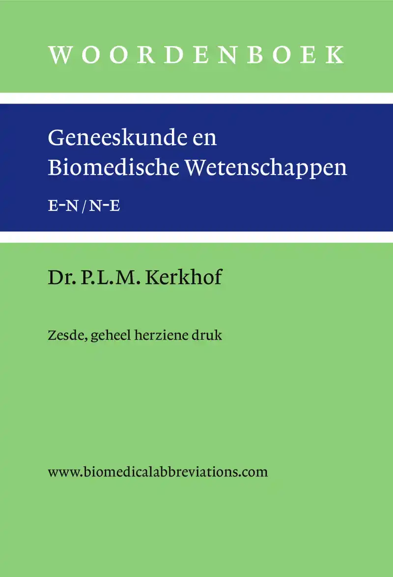 WOORDENBOEK GENEESKUNDE EN BIOMEDISCHE WETENSCHAPPEN, ZESDE