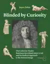 BLINDED BY CURIOSITY