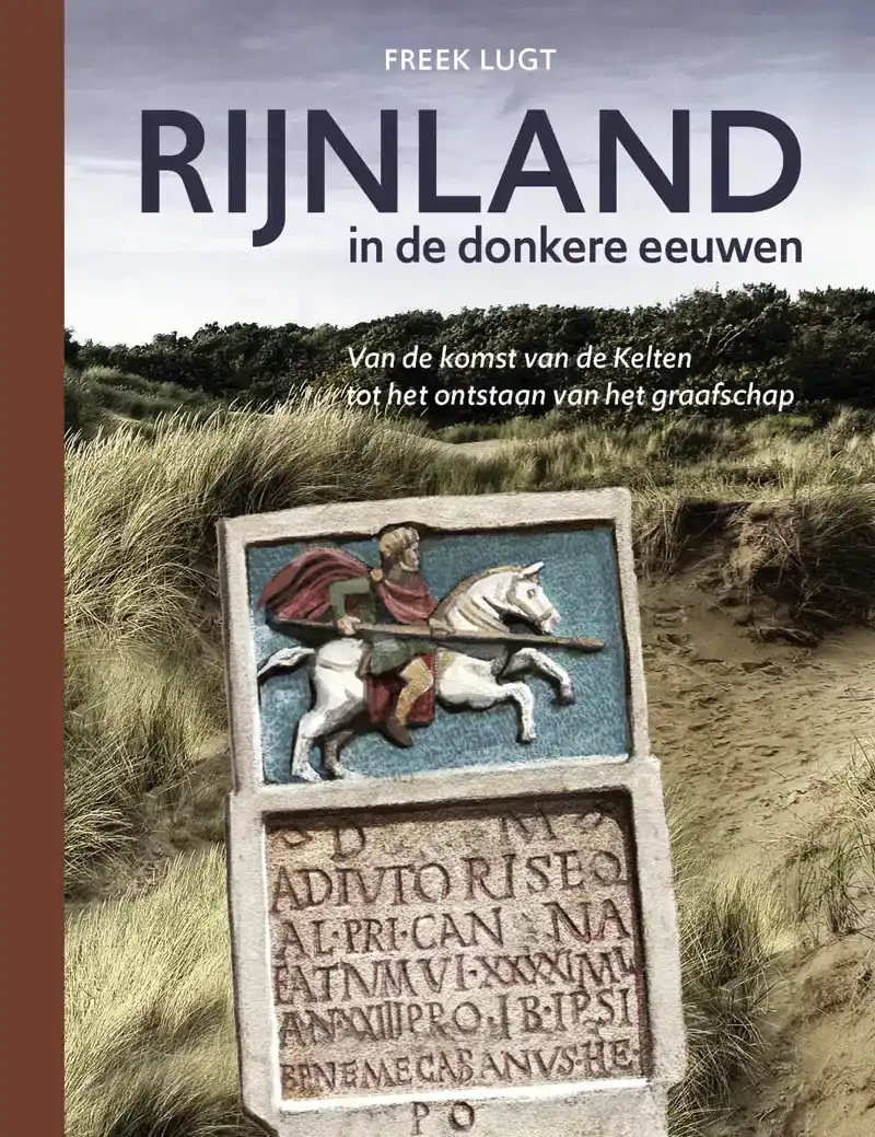 RIJNLAND IN DE DONKERE EEUWEN