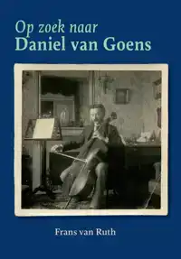 OP ZOEK NAAR DANIEL VAN GOENS