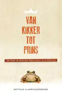 VAN KIKKER TOT PRINS