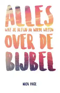 ALLES OVER DE BIJBEL