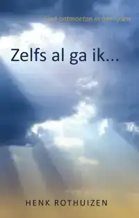 ZELFS AL GA IK...