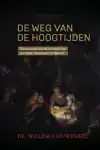 DE WEG VAN DE HOOGTIJDEN
