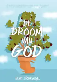 DE DROOM VAN GOD