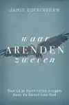 WAAR ARENDEN ZWEVEN